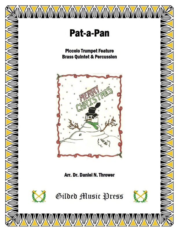 GMP 3011: Pat-a-Pan (Picc Tpt Feature in BQ w/Perc), arr. Dr. Daniel Thrower