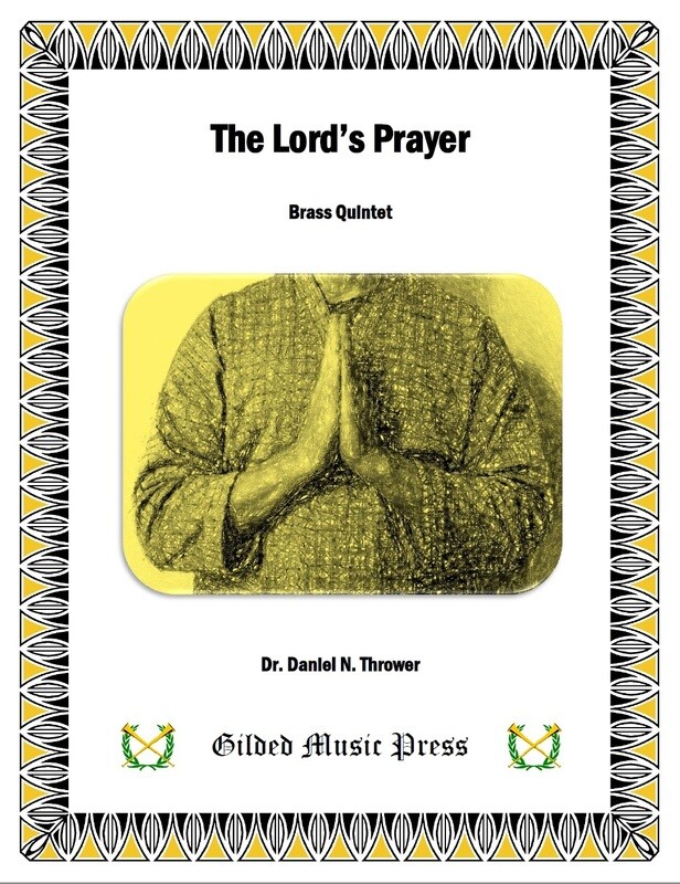 GMP 3010: The Lord's Prayer (Brass Quintet), Dr. Daniel Thrower