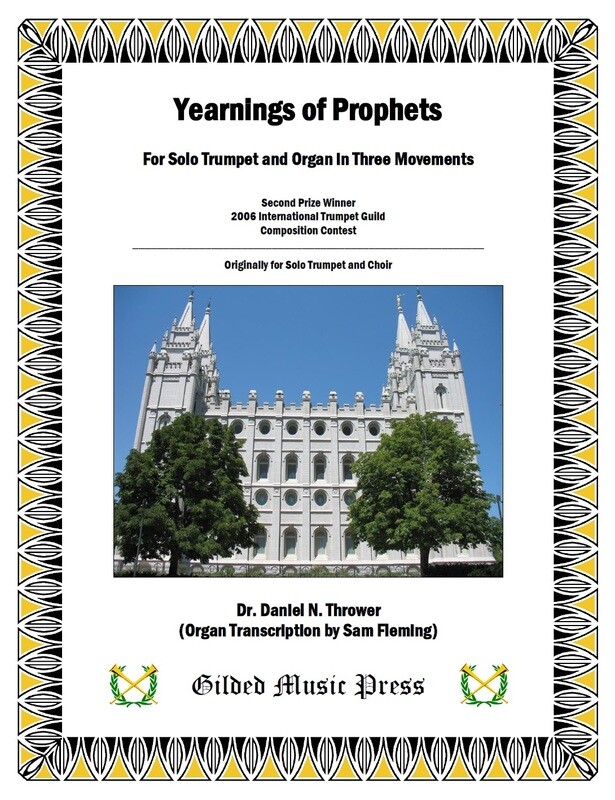 GMP 1004: Yearnings of Prophets (Tpt & Organ, 3 mvts), Dr. Daniel Thrower