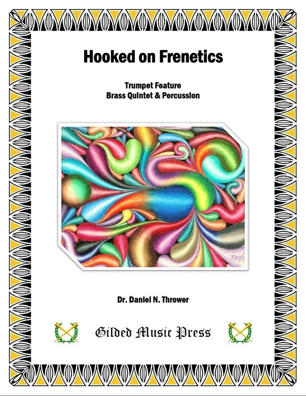GMP 3018: Hooked on Frenetics (Trumpet Solo, Brass Quintet), Dr. Daniel Thrower