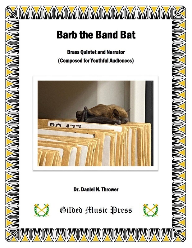 GMP 3021: Barb the Band Bat (Brass Quintet with Narration), Dr. Daniel Thrower
