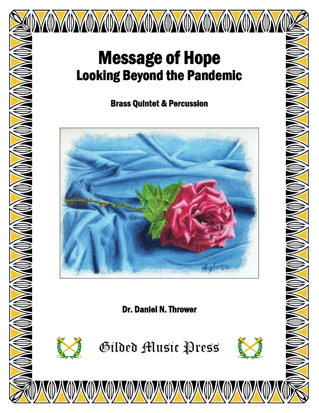 GMP 3022: Message of Hope (Brass Quintet & Percussion), Dr. Daniel Thrower