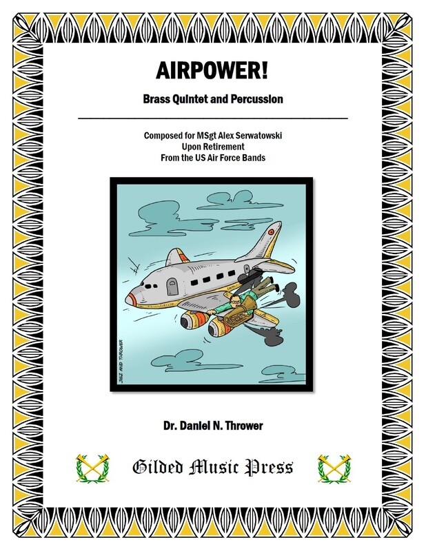GMP 3015: Airpower! (Brass Quintet & Percussion), Dr. Daniel Thrower