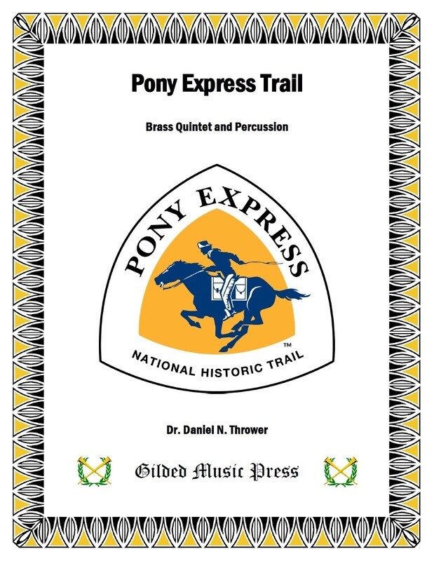 GMP 3031: Pony Express Trail (Brass Quintet & Woodblocks), Dr. Daniel Thrower