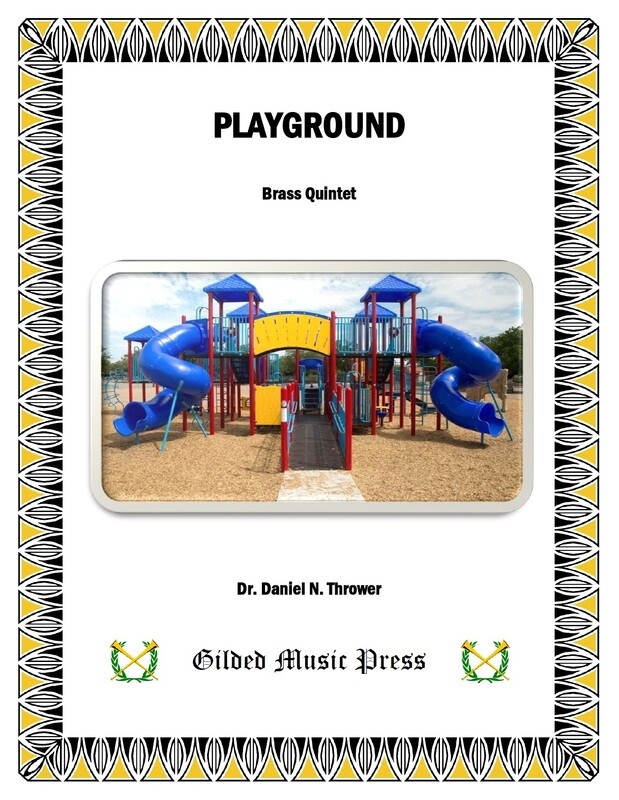 GMP 3033: Playground (Brass Quintet), Dr. Daniel Thrower