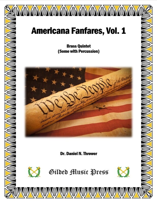 GMP 3007: Americana Fanfares (Brass Quintet and Percussion), Dr. Daniel Thrower