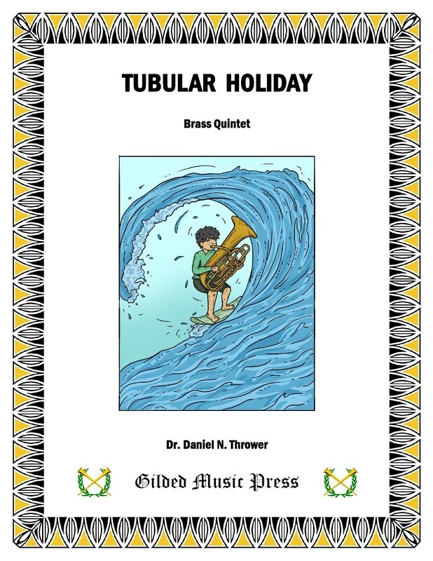 GMP 3046: Tubular Holiday (Brass Quintet), Dr. Daniel Thrower