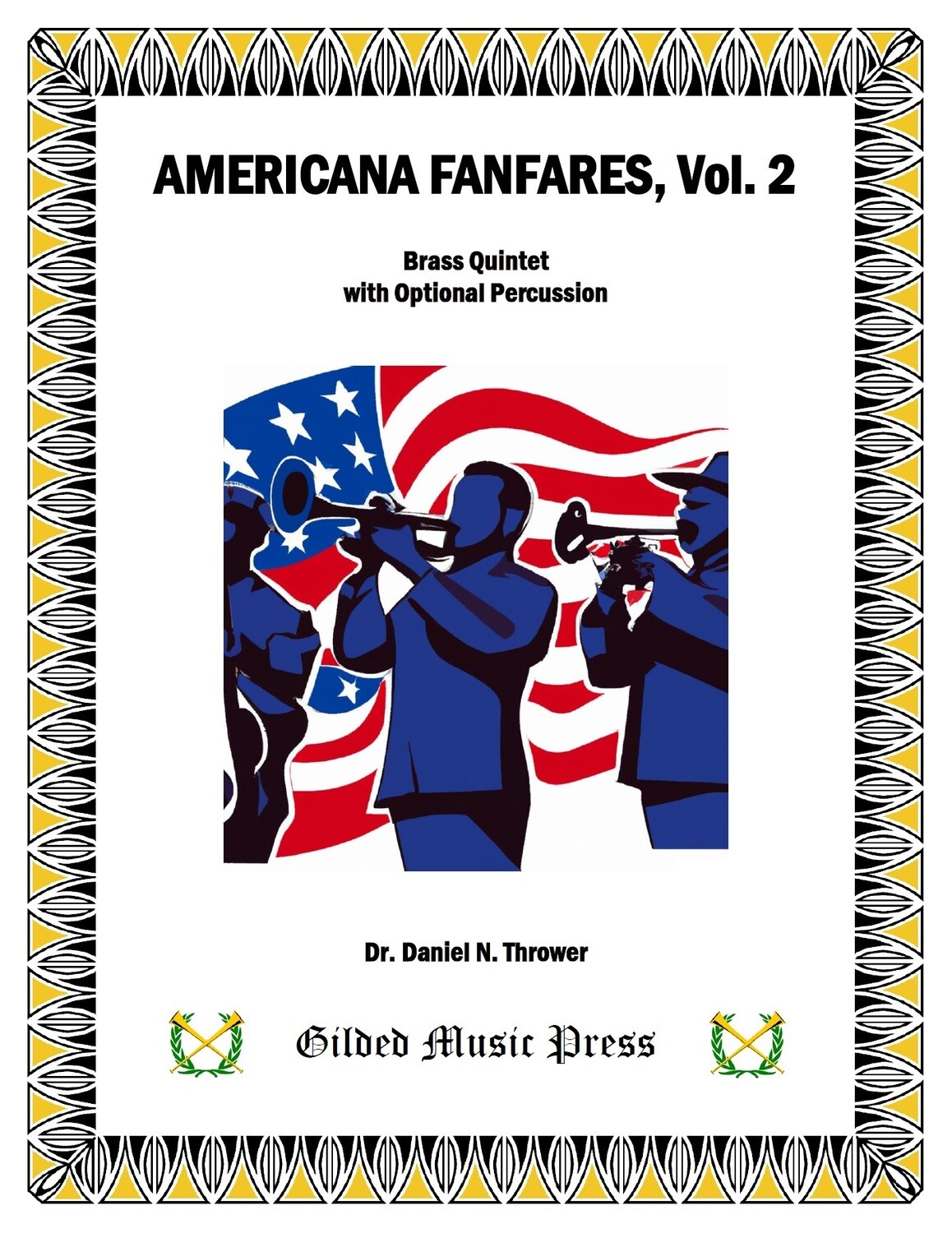 GMP 3054: Americana Fanfares, Vol. 2 (Brass Quintet & Percussion), Dr. Daniel Thrower