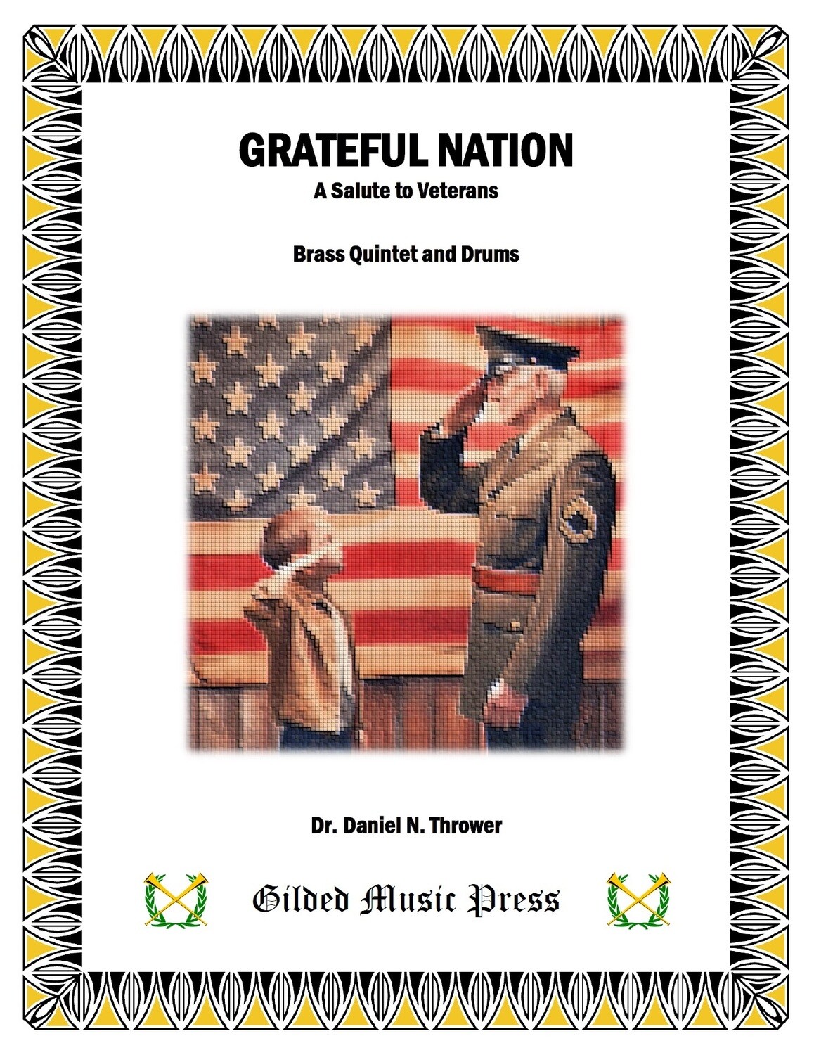 GMP 3057: Grateful Nation (Brass Quintet &amp; Percussion), Dr. Daniel Thrower