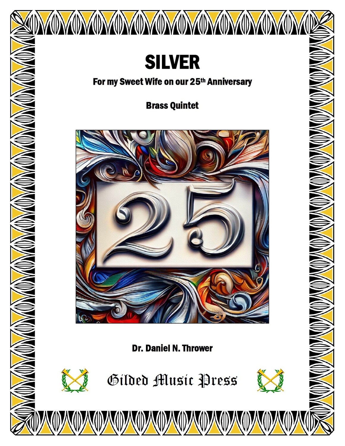 GMP 3058: Silver (Brass Quintet), Dr. Daniel Thrower