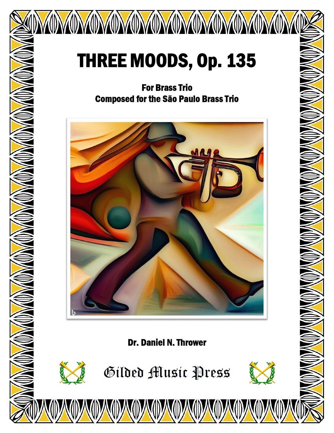 GMP 3302: Three Moods (Brass Trio), Dr. Daniel Thrower