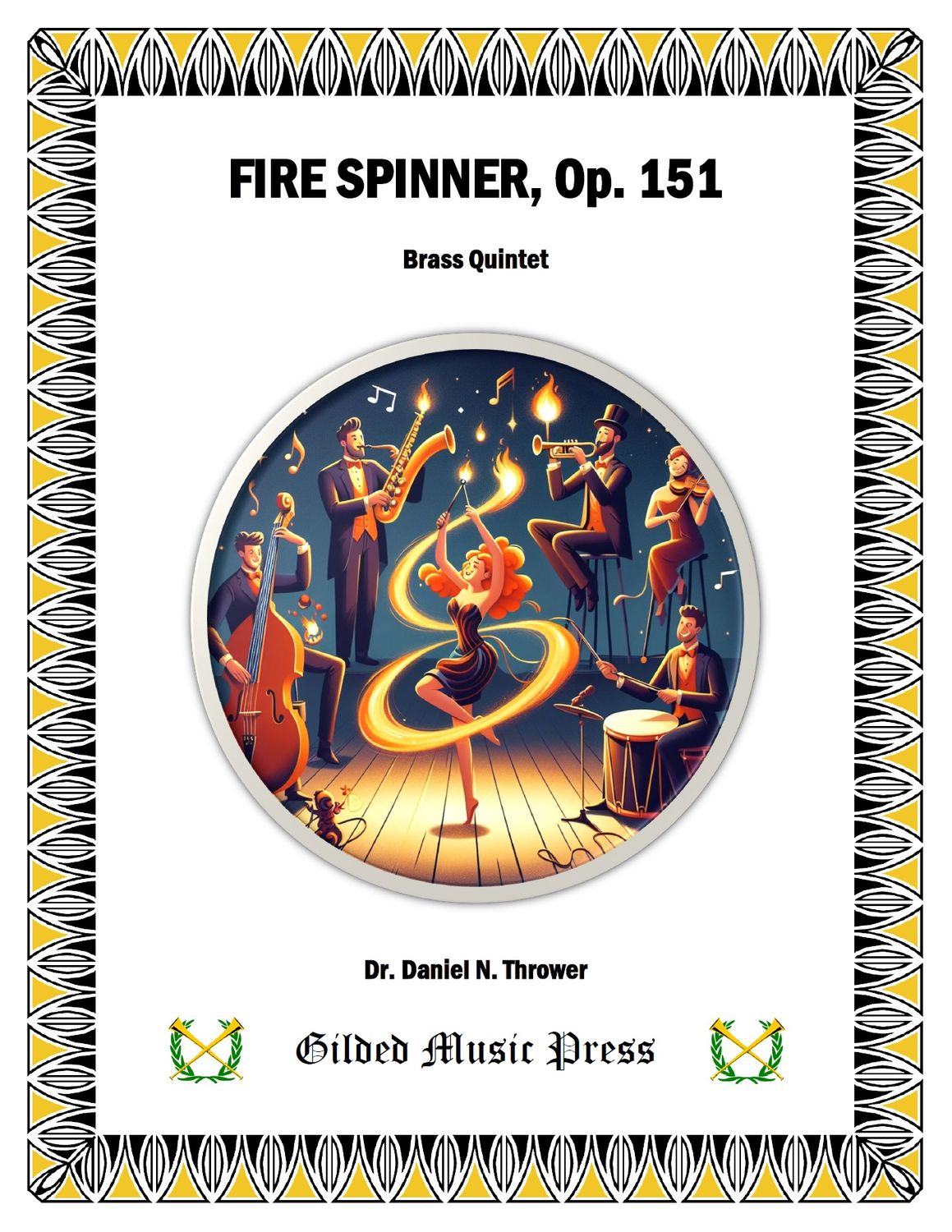 GMP 3066: Fire Spinner, Op. 151 (Brass Quintet), Dr. Daniel Thrower