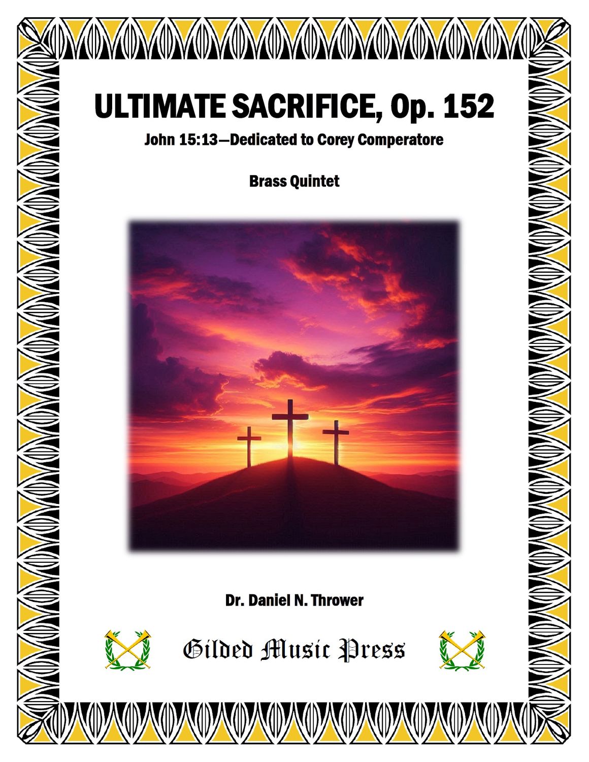 GMP 3067: Ultimate Sacrifice, Op. 152 (Brass Quintet), Dr. Daniel Thrower