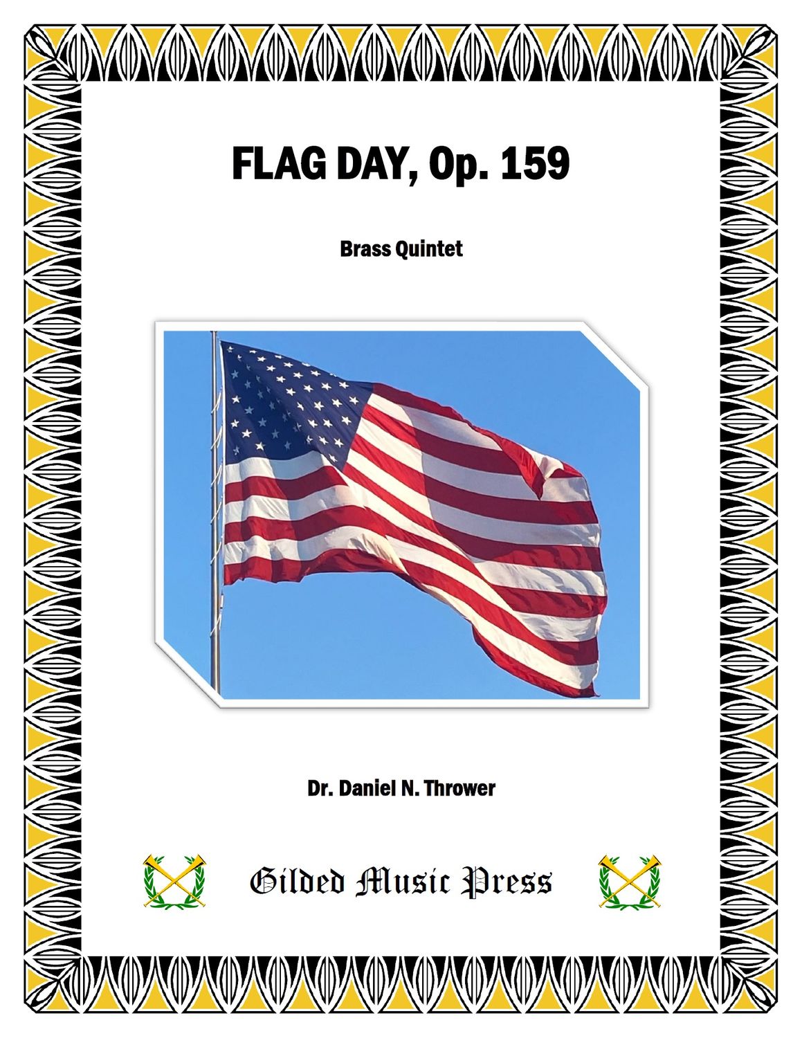 GMP 3072: Flag Day, Op. 159 (Brass Quintet), Dr. Daniel Thrower