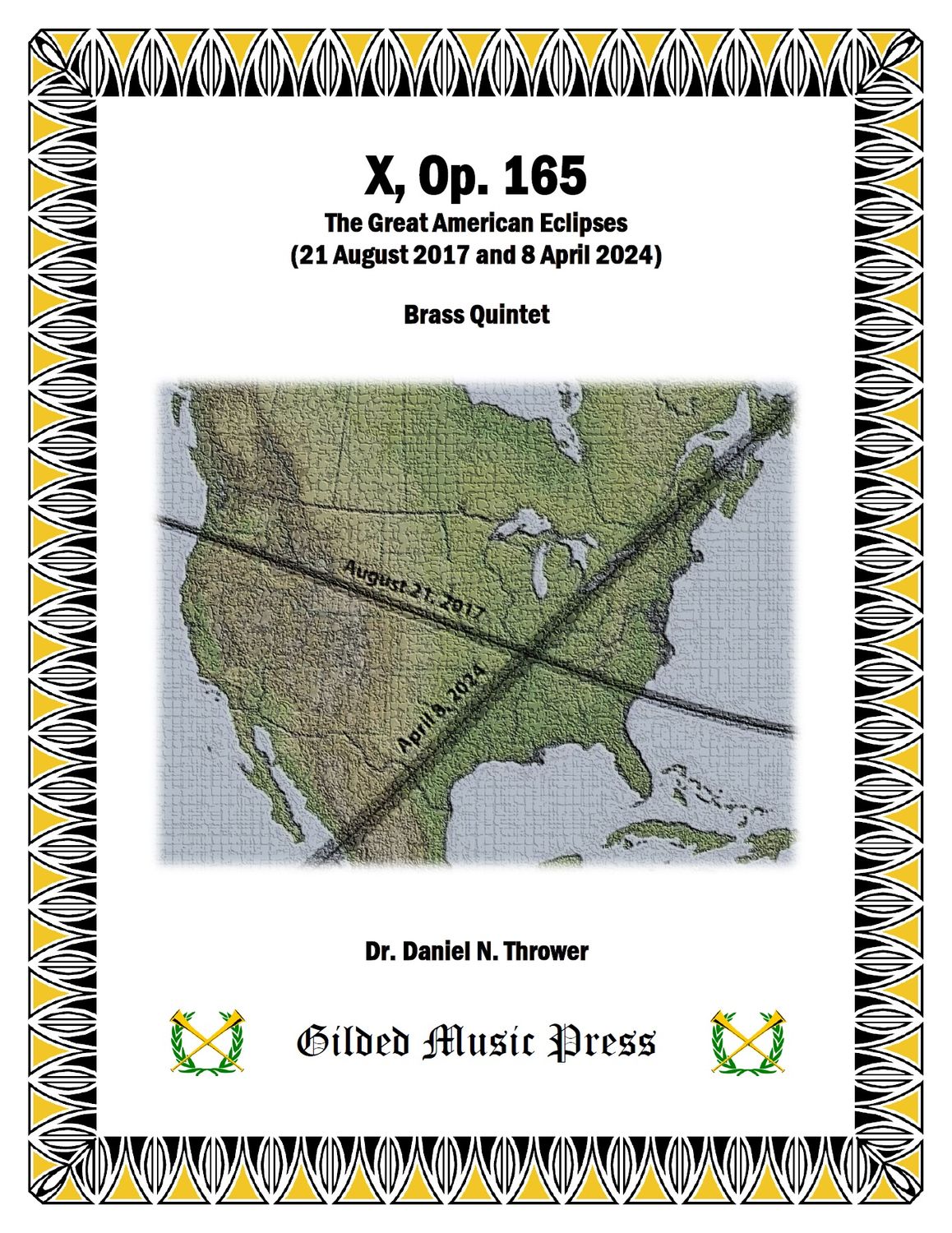GMP 3082: X: The Great American Eclipses, Op. 165, Dr. Daniel Thrower