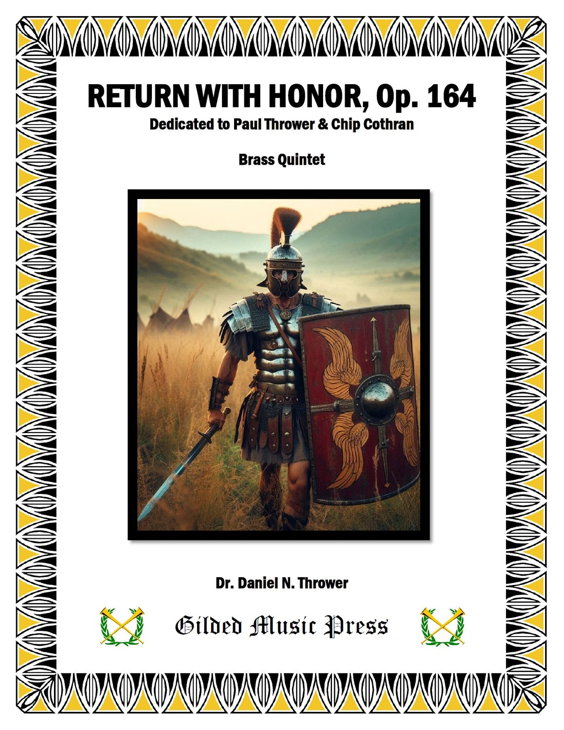 GMP 3081: Return with Honor, Op. 164, Dr. Daniel Thrower