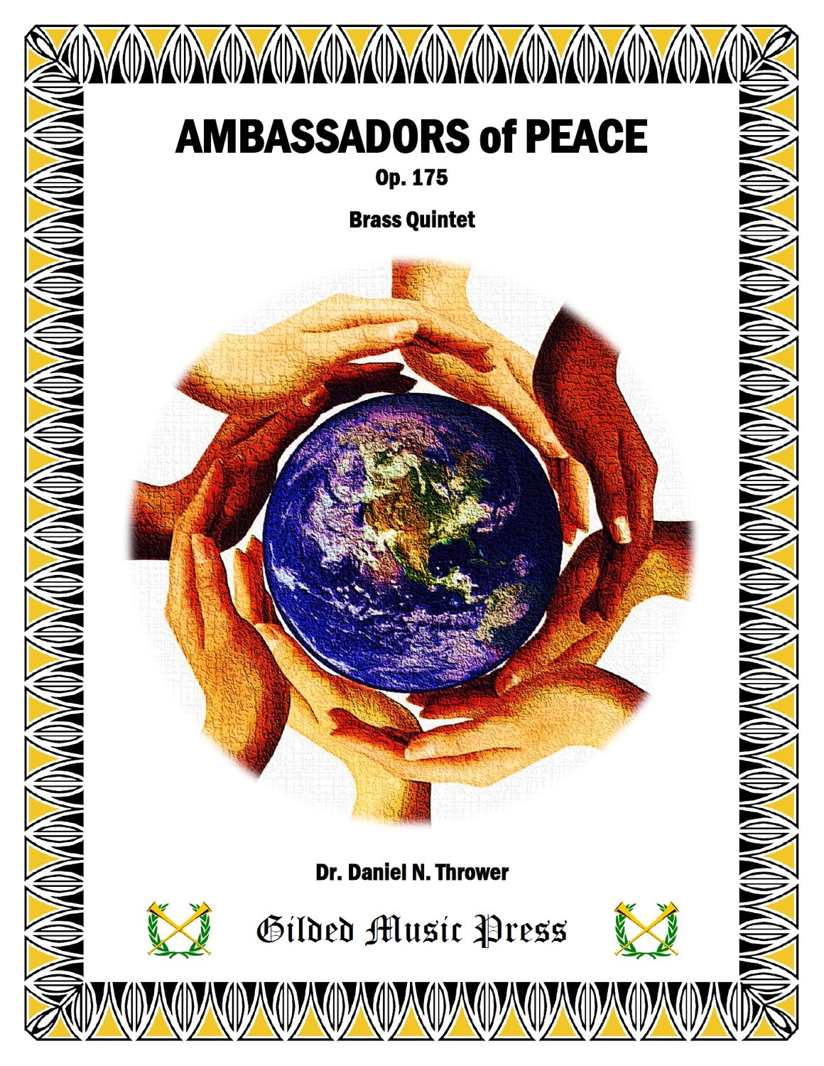 GMP 3092: Ambassadors of Peace, Op. 175 (Brass Quintet), Dr. Daniel Thrower