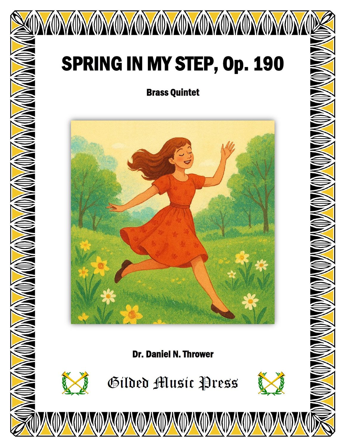 GMP 3107: Spring in My Step, Op. 190 (Brass Quintet), Dr. Daniel Thrower