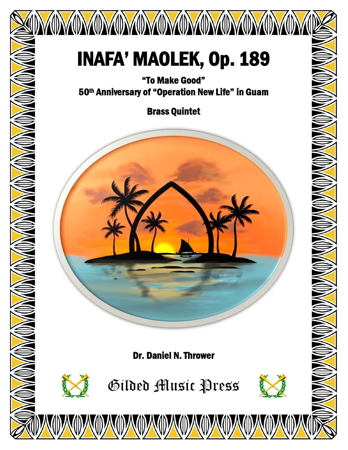 GMP 3106: Inafa&#39; Maolek, To Make Good, Op. 189 (Brass Quintet), Dr. Daniel Thrower