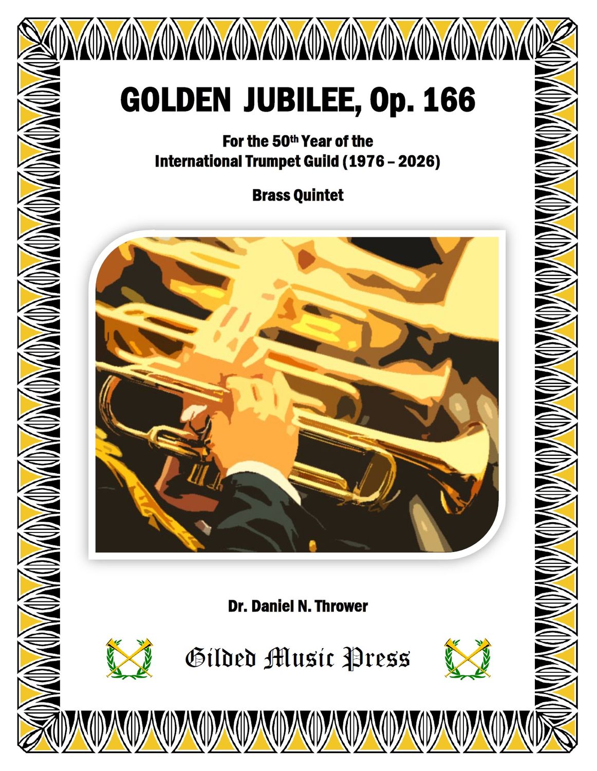 GMP 3083: Golden Jubilee, Op. 166 (Brass Quintet), Dr. Daniel Thrower