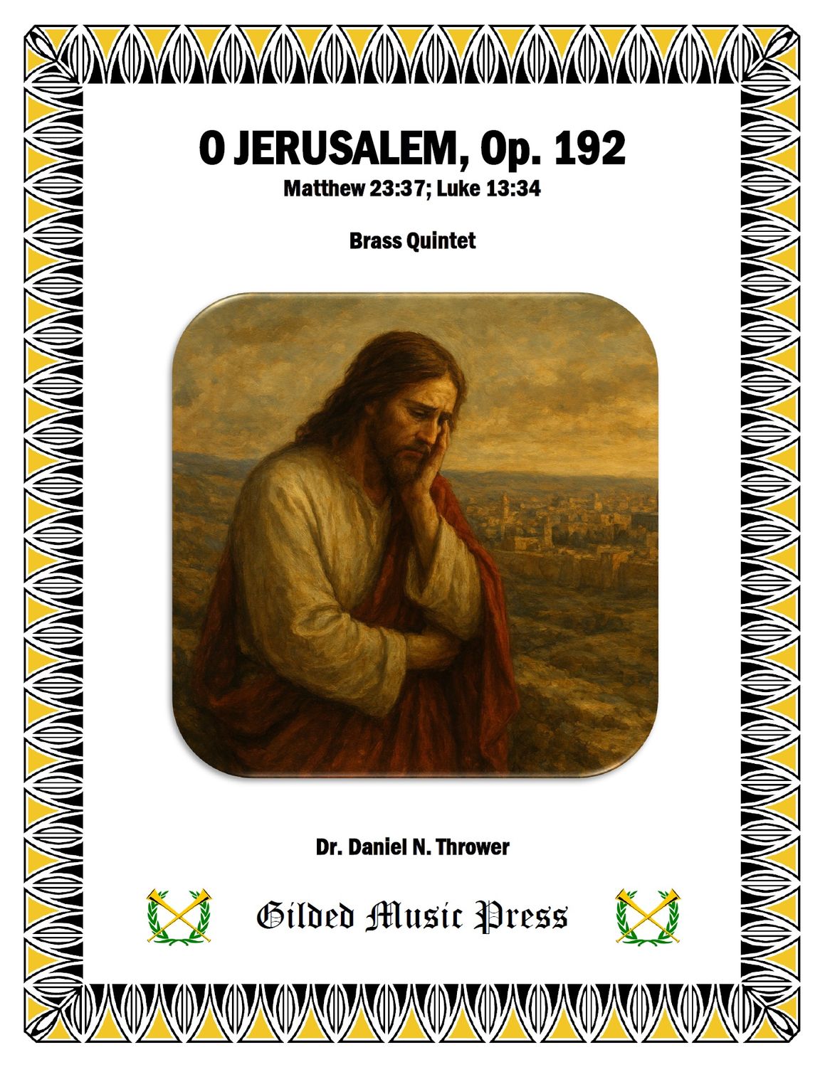 GMP 3109: O Jerusalem, Op. 192 (Brass Quintet), Dr. Daniel Thrower