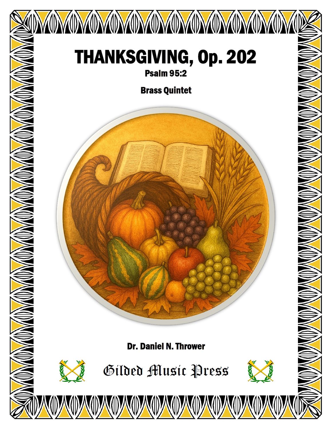 GMP 3120: Thanksgiving, Op. 202 (Brass Quintet), Dr. Daniel Thrower