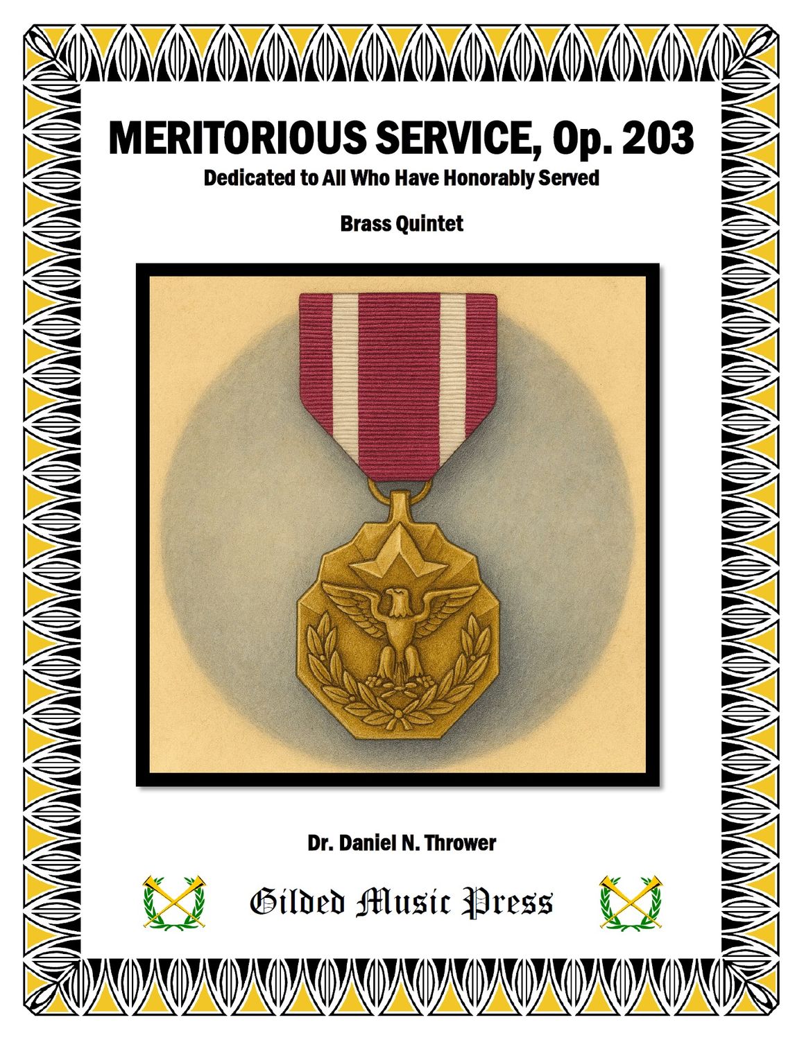 GMP 3121: Meritorious Service, Op. 203 (Brass Quintet), Dr. Daniel Thrower