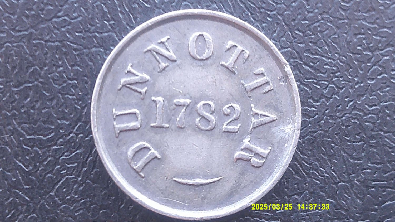 Communion Token Dunnottar - 1782