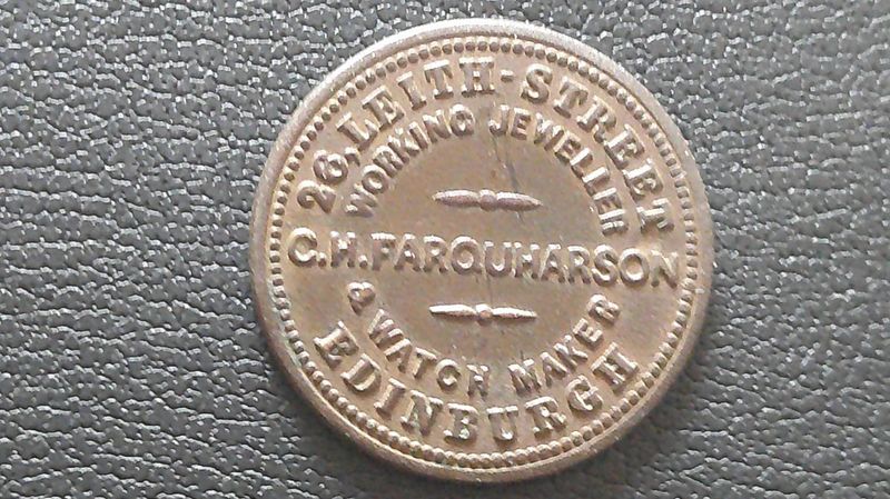 C.H. Farquharson Watchmakers Token Edinburgh  (Scarce)