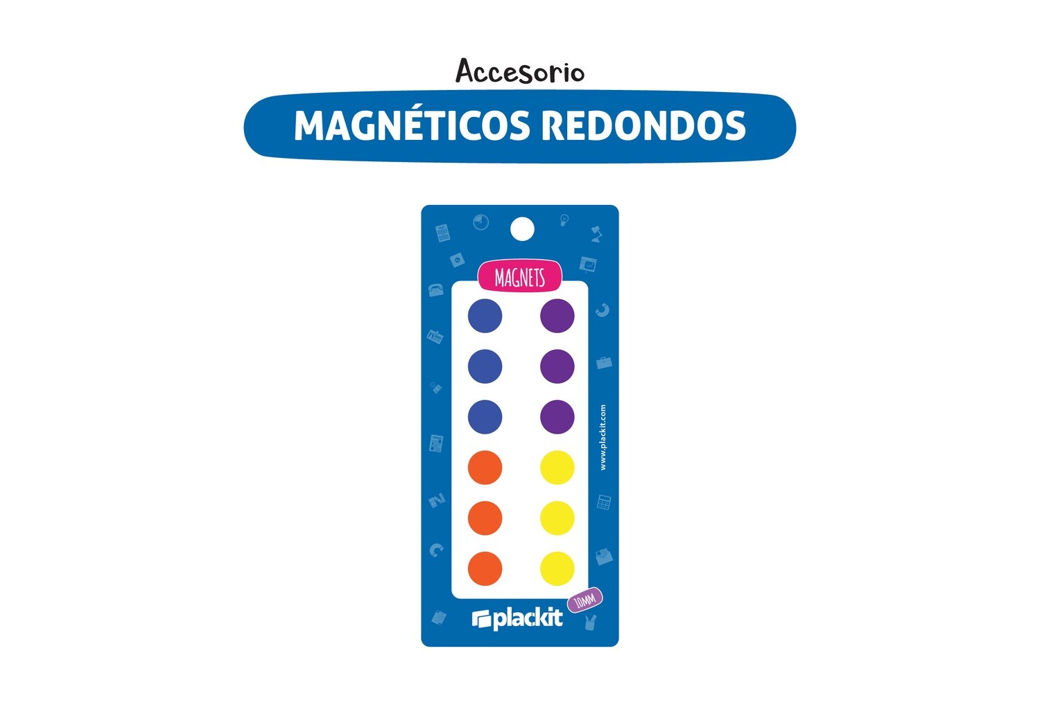 Plackit Magnéticos Redondos