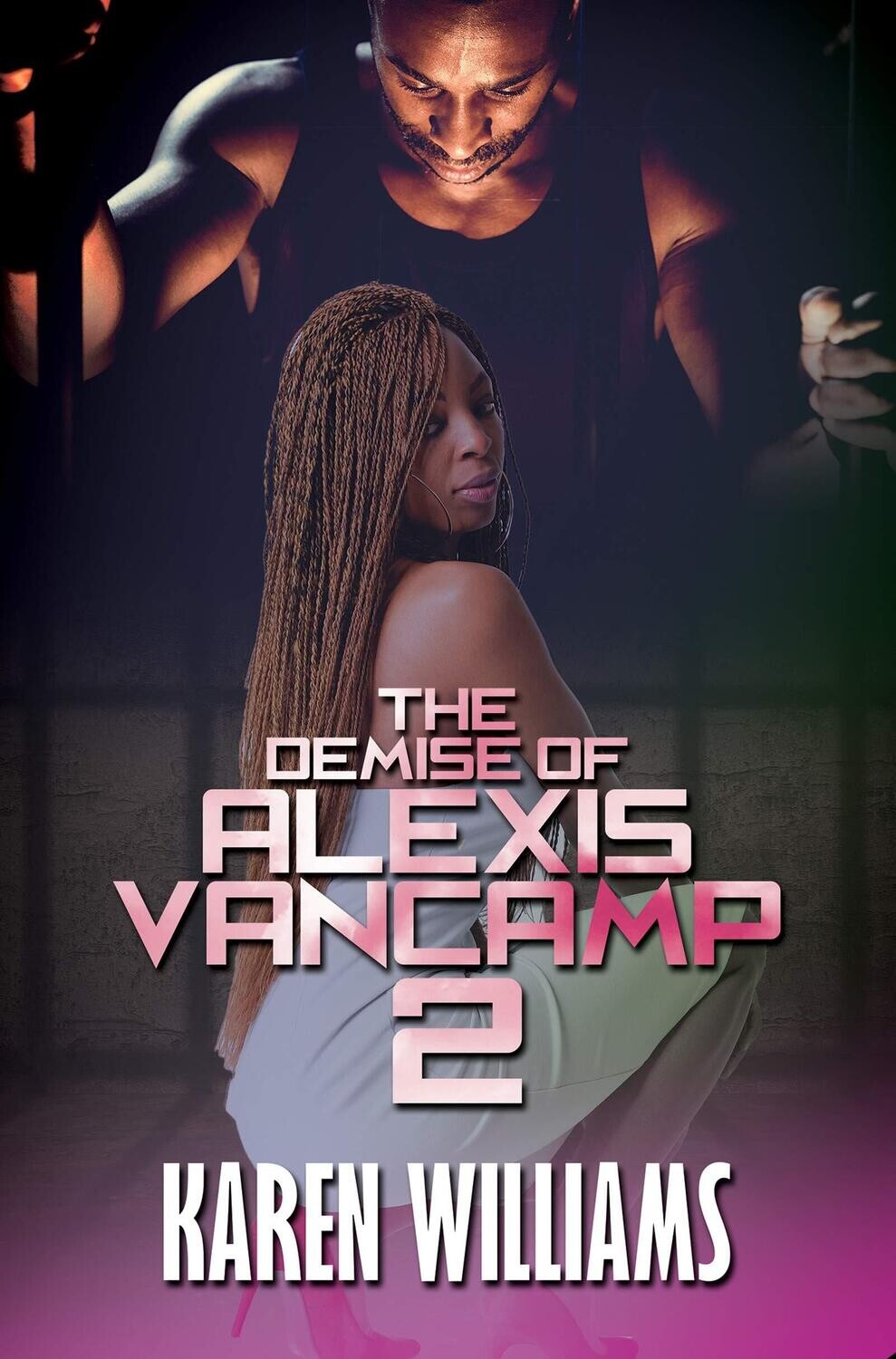 The Demise of Alexis Vancamp 2 - Books for inmates