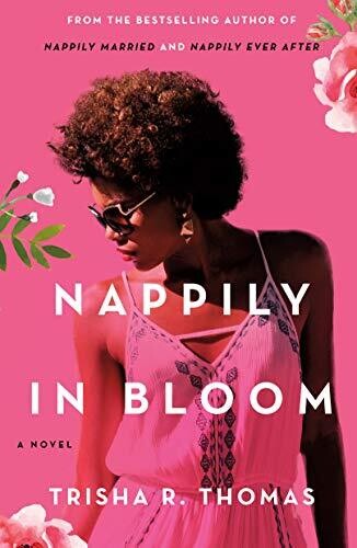 Nappily in Bloom: A Novel (Nappily Series Book 5) - Books for inmates