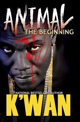 Animal: The Beginning - K'Wan