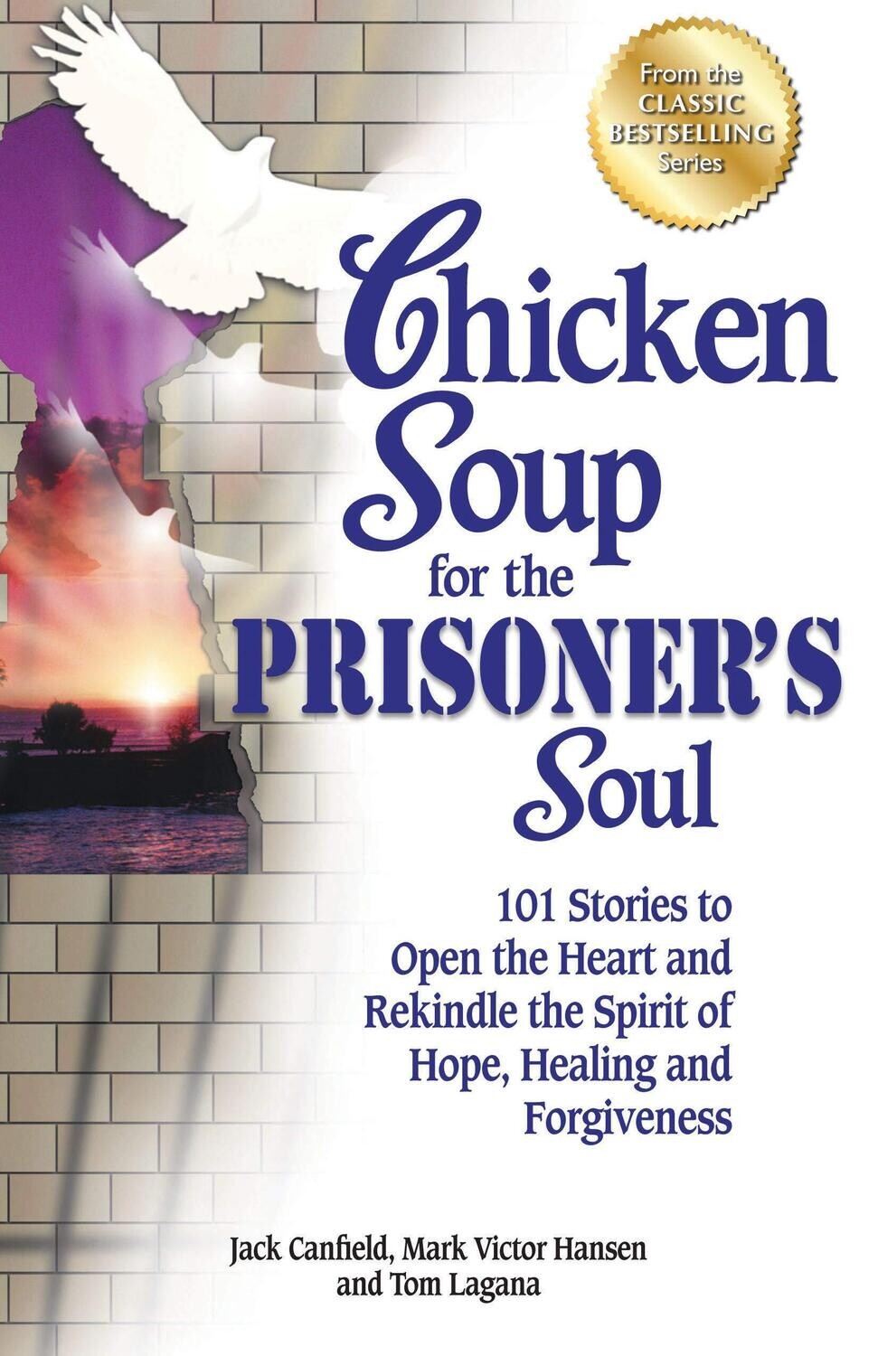 Chicken Soup for the Prisoner's Soul: 101 Stories