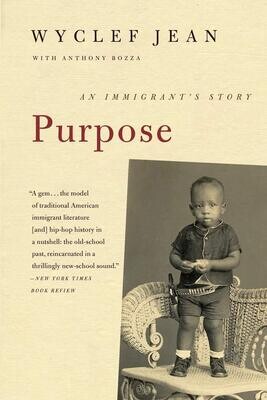 Purpose: An Immigrant's Story - Wyclef Jean