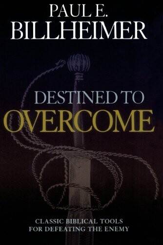 Destined to Overcome: Exercising Your Spiritual Authority