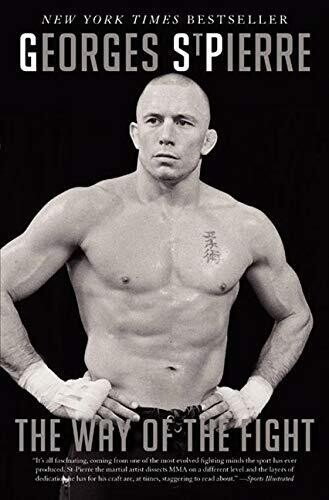 Georges St. Pierre: The Way of the Fight
