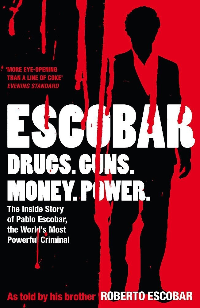 Escobar: The Inside Story of Pablo Escobar