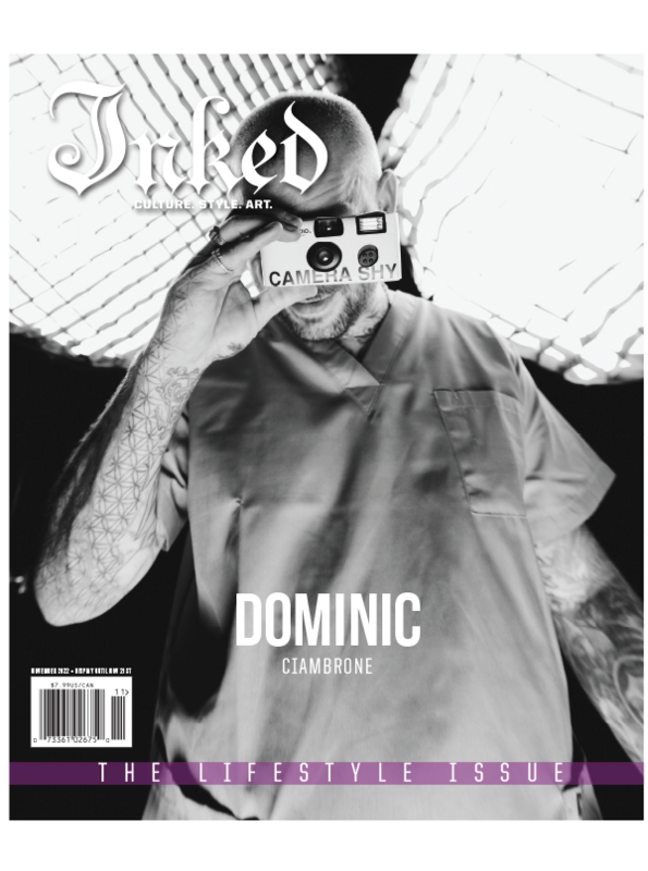 Inked Magazine #11 - Dominic “The Surgeon” Ciambrone.