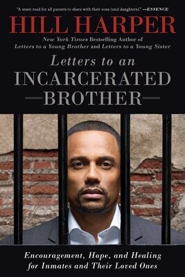Letters to an Incarcerated Brother: Hill Harper