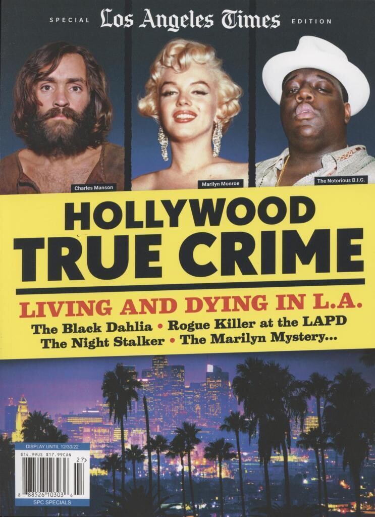 Hollywood True Crime - LA Time Special Edition 2022