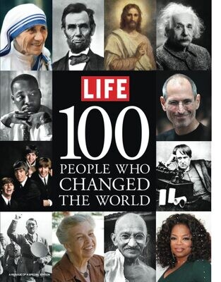 LIFE Magazine 100 People Who Changed the World