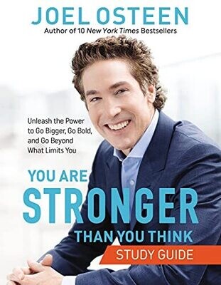 Joel Osteen: You Are Stronger than You Think Study Guide