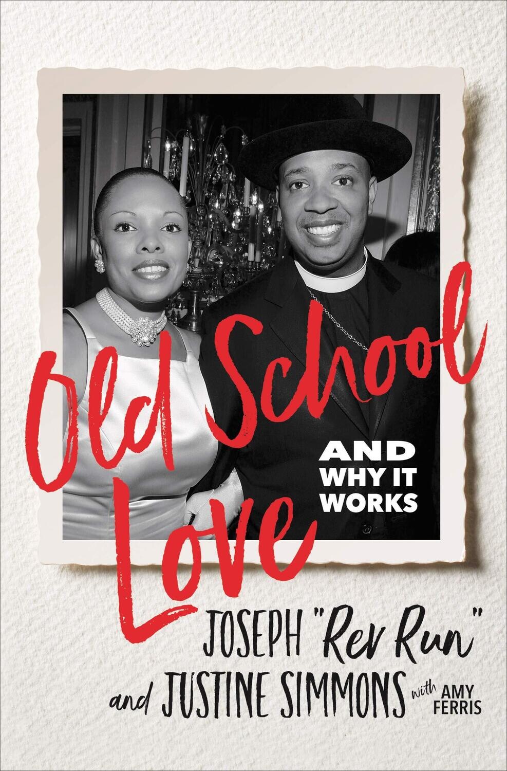 Rev Run: Old School Love: And Why It Works