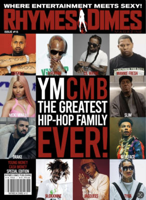Rhymes & Dimes- YMCMB -The Greatest Hip Hop Family