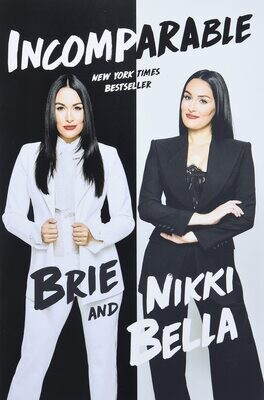 Brie and Nikki Bella:  Incomparable - Paperback