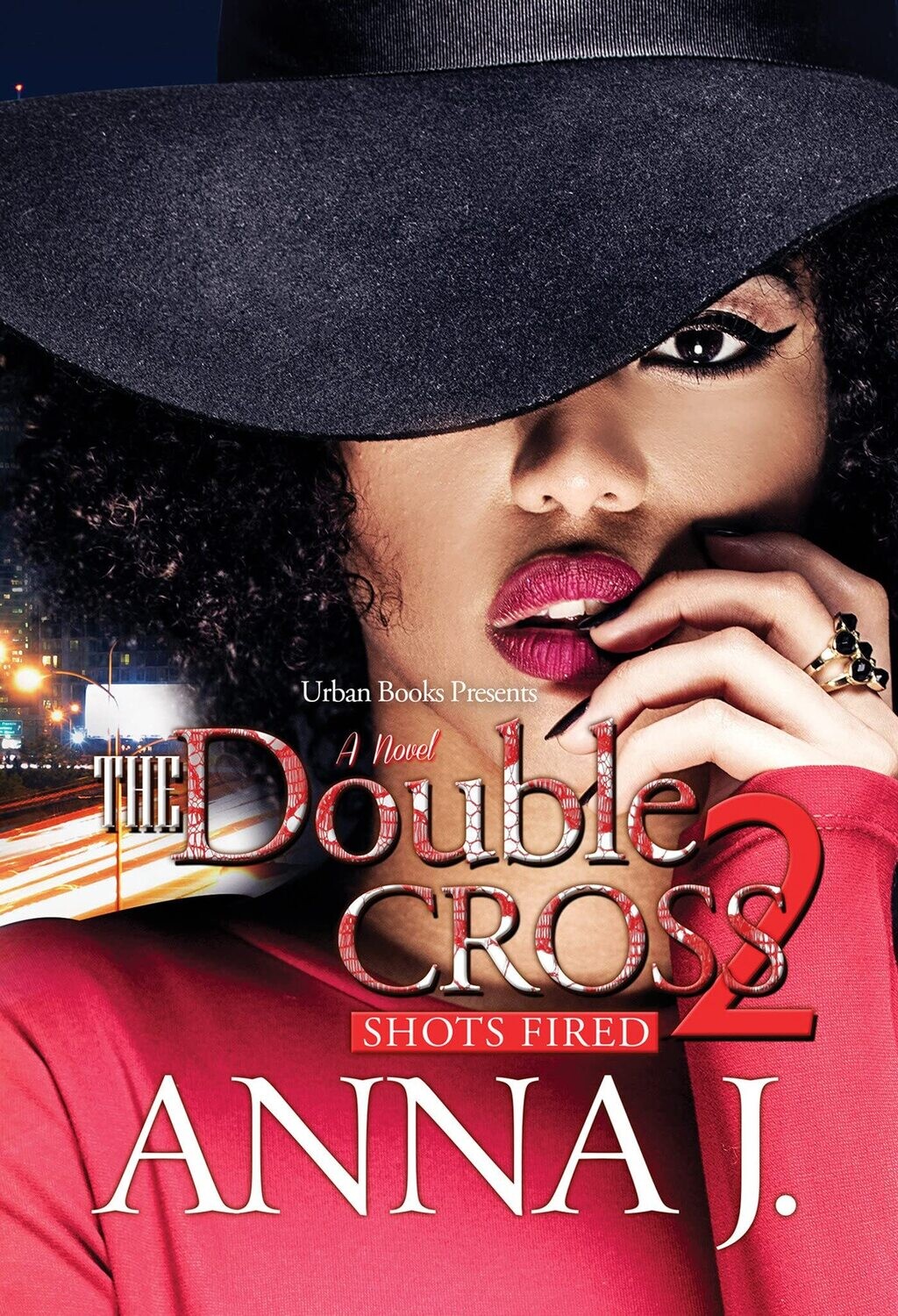 The Double Cross 2: Shots Fired: Anna J