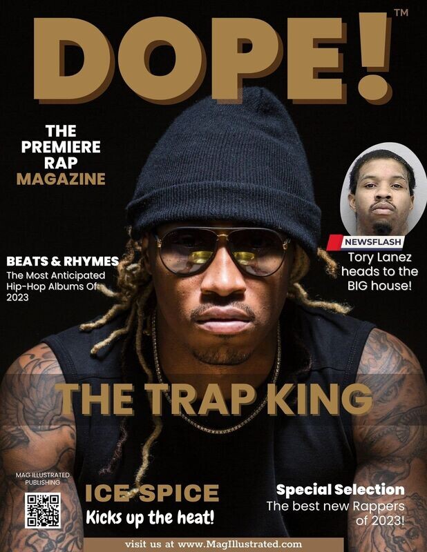 DOPE!  Da Magazine -Premiere Issue -All things Hip Hop!