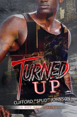 Books for inmates | Turned Up (Hot Shot Series)