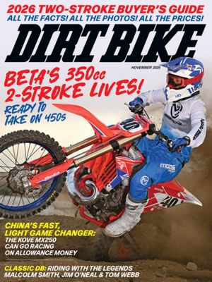 Dirt Bike Magazine Subscription - We give you comprehensive how-to's on setting up or repairing your bike, and riding tips